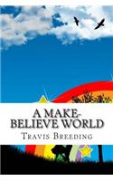 A Make-Believe World