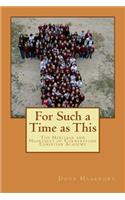 For Such a Time as This