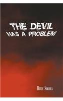 Devil Has a Problem