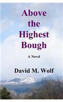 Above the Highest Bough