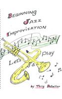 Beginning Jazz Improvisation