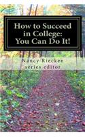 How to Succeed in College