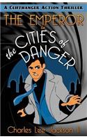 The Emperor in the Cities of Danger