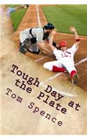 Tough Day at the Plate