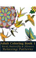 Adult Coloring Book 1 (Birds Butterfly & Flowers)