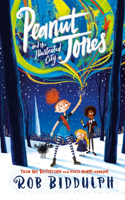 Peanut Jones and the Illustrated City: from the creator of Draw with Rob: (1 Peanut Jones)