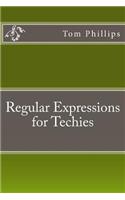Regular Expressions for Techies