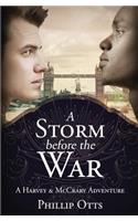 A Storm Before the War