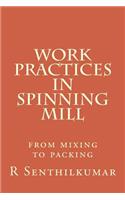 Work Practices in Spinning mill