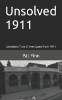 Unsolved 1911: (Unsolved)