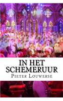 In het Schemeruur