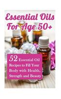 Essential Oils for Age 50+
