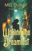 Waking The Dreamlost
