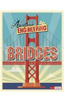 Awesome Engineering Bridges