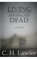 Living Among the Dead
