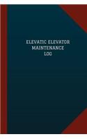 Elevatic Elevator Maintenance Log (Logbook, Journal - 124 pages, 6" x 9"): Elevatic Elevator Maintenance Logbook (Blue Cover, Medium)