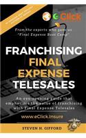 Franchising Final Expense Telesales: You Only Have to Be Right... Once