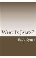 Who Is Jabez?