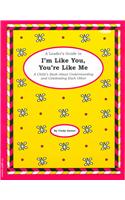 A Leader's Guide to I'm Like You, You're Like Me