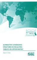 Alternative Governance Structures in Megacities: Threats or Opportunities?