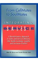From Cellmates to Soulmates: Integrating Sales and Service