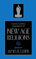 Encyclopedic Sourcebook of New Age Religions