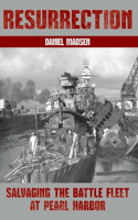 Resurrection: Salvaging the Battle Fleet at Pearl Harbor(English)