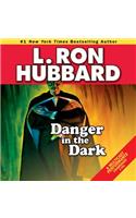 Danger in the Dark