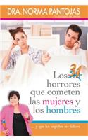 31 horrores que cometen las mujeres y los hombres: ...y que les impiden ser felices(Spanish)