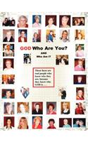 God, Who Are You?
