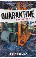 Quarantine: The Saints