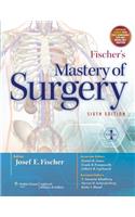 Fischer's Mastery of Surgery (2 Volume Set)