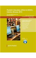 Plunkett's Education, Edtech & Moocs Industry Almanac 2014: Education, Edtech &amp; Moocs Industry Market Research, Statistics, Trends &amp; Leading Companies