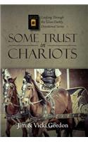 Some Trust in Chariots