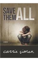 Save Them All (A Novel): (English)