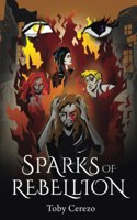 Sparks of Rebellion: Book 1 of the Fragments Series(1 Fragments)