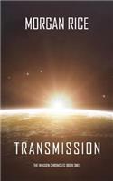 Transmission (The Invasion Chronicles-Book One): (1 Invasion Chronicles)