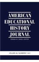 American Educational History Journal Vol 44 Issue 1 & 2