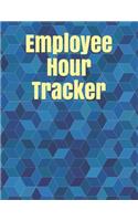 Employee Hour Tracker: Daily Timesheet Keeper - Work Hours Organizer - Employee Hour Tracker Notebook - Time Sheet Notebook - Employee Time Tracker Log Book - Time Record 