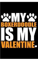 My Boxerdoodle Is My Valentine