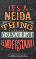 It's A Neida Thing You Wouldn't Understand
