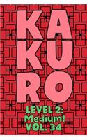 Kakuro Level 2: Medium! Vol. 34: Play Kakuro 14x14 Grid Medium Level Number Based Crossword Puzzle Popular Travel Vacation Games Japanese Mathematical Logic Similar