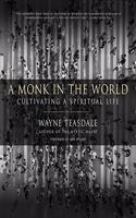 A Monk in the World Lib/E: Cultivating a Spiritual Life