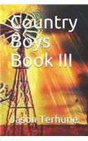 Country Boys Book III