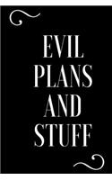 Evil Plans And Stuff