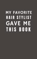 My Favorite Hair Stylist Gave Me This Book
