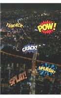 Thwack, Pow!, Crack!...: Lined Journal
