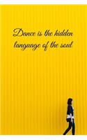 Dance Is The Hidden Language of The Soul