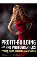 Profit Building For Pro Photographers