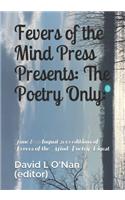 Fevers of the Mind Press Presents